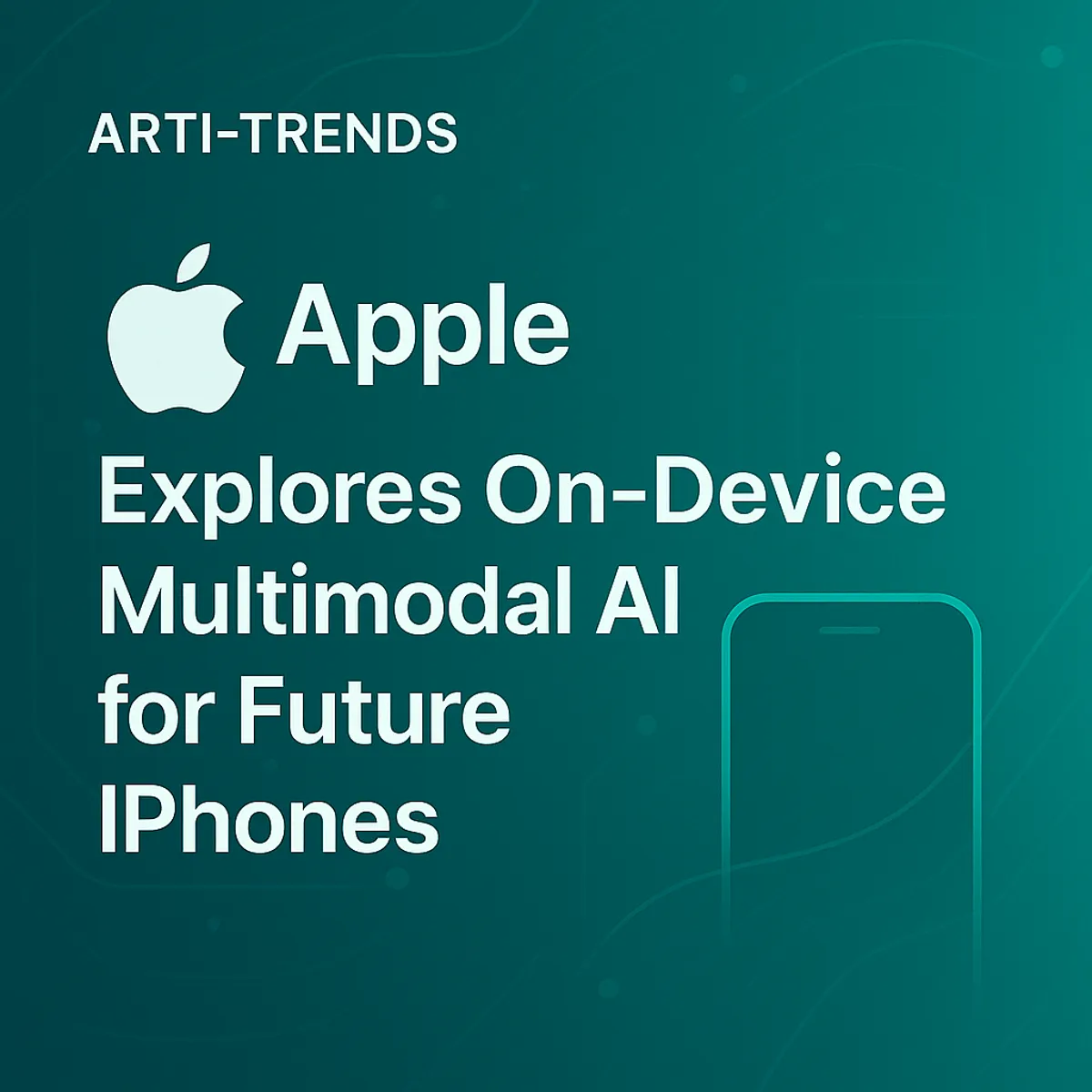 Premium Arti-Trends cover image showing a glowing teal iPhone outline and abstract Apple-themed elements on a dark AI-styled background.